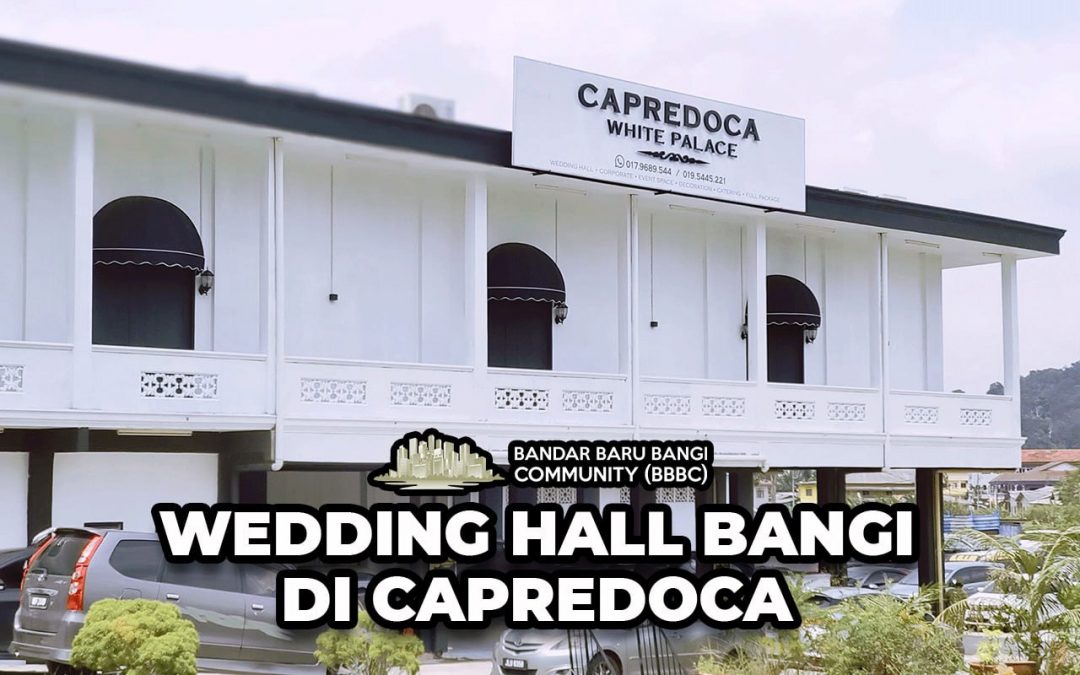 WEDDING HALL BANGI DI CAPREDOCA TERNAS JERNANG